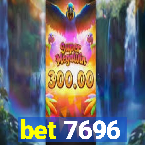 bet 7696